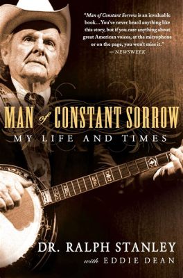  Man of Constant Sorrow, an Elegiac Ballad that Echoes Through Generations